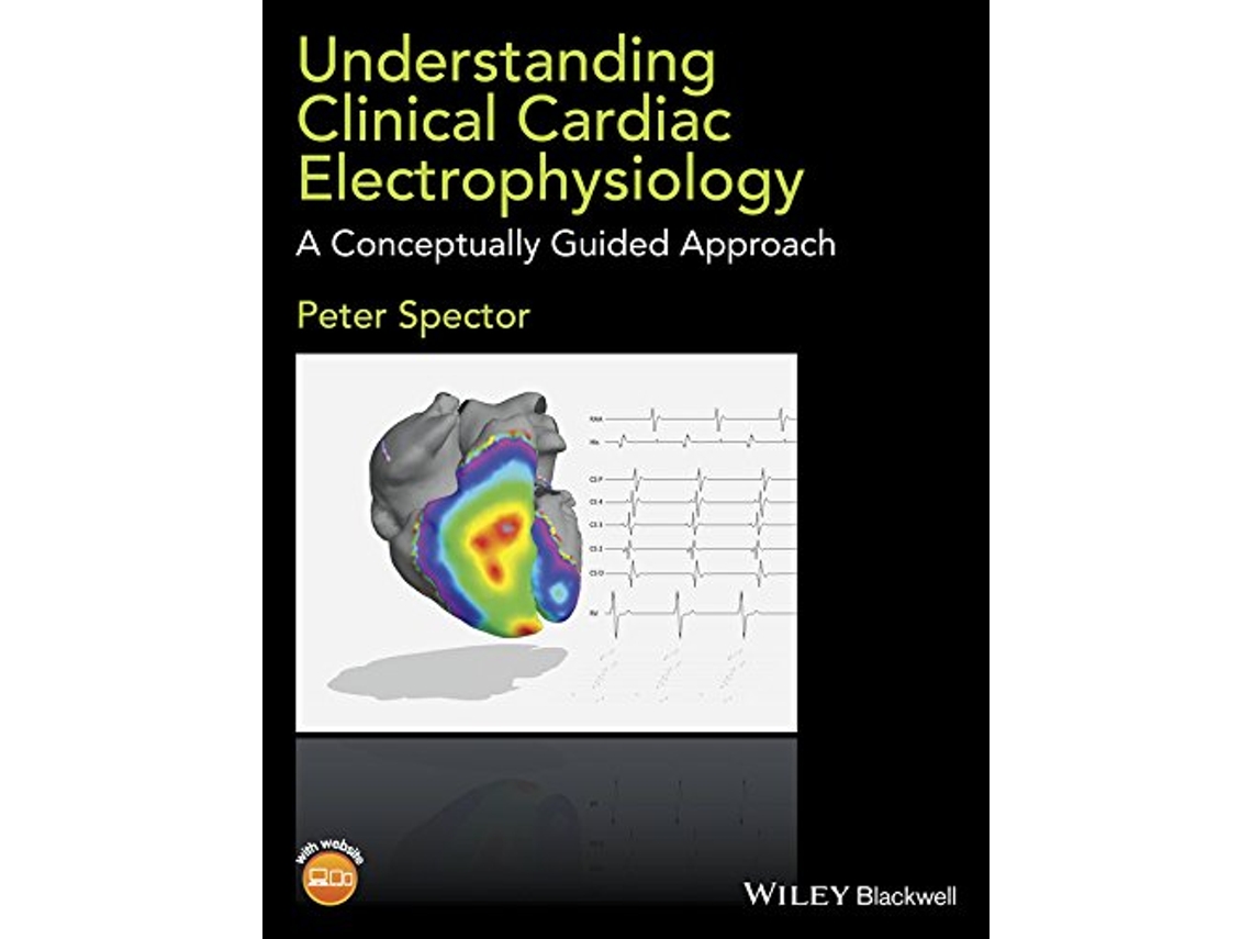 Livro Understanding Clinical Cardiac Electrophysiology A Conceptually Guided Approach de Peter Spector (Inglês)