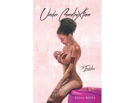 Livro Under Construxtion The Evolution De Royal Boles (inglês)