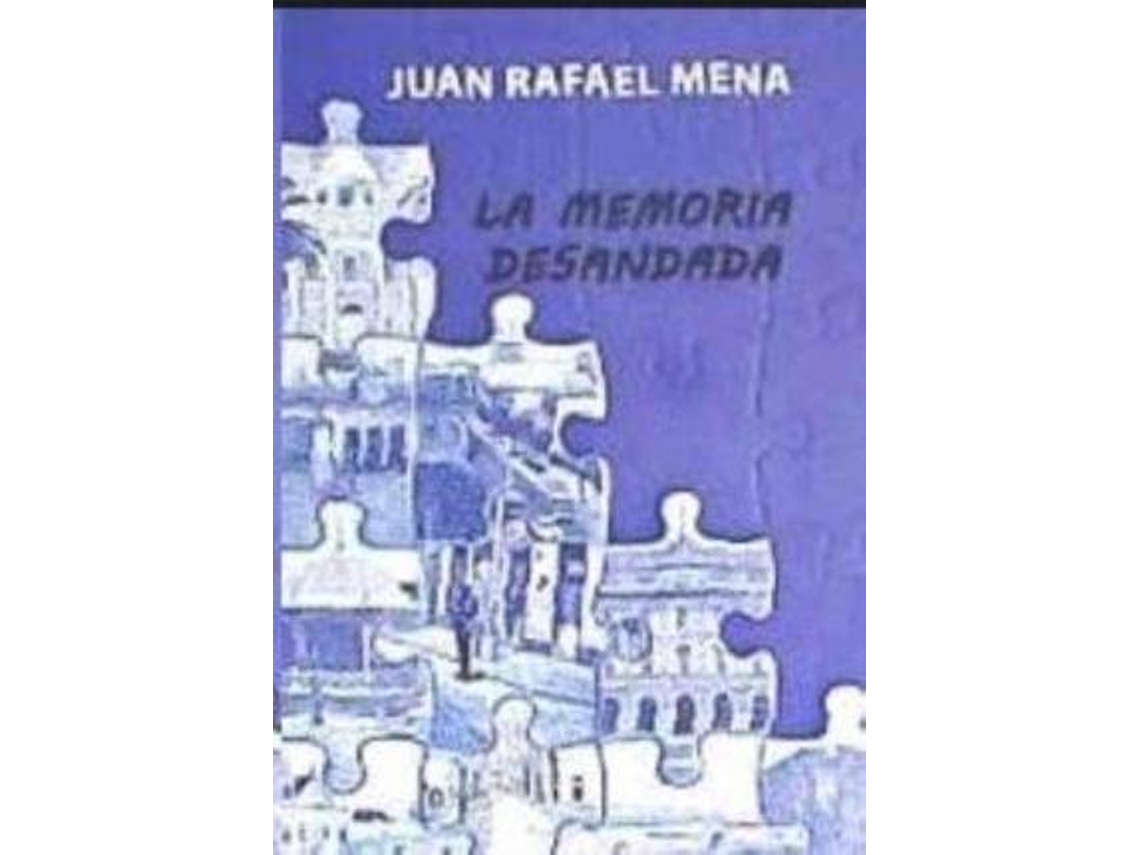 Livro Memoria Desandada,La de Mena Coello e Juan Rafael (Espanhol)