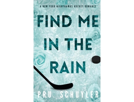 Livro Find Me in the Rain de Pru Schuyler (Inglês)