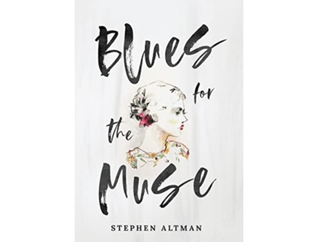 Livro Blues for the Muse de Stephen Altman (Inglês)