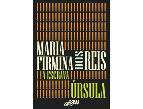 Livro Úrsula E A Escrava De Maria Firmina Dos Reis (português Do Brasil)