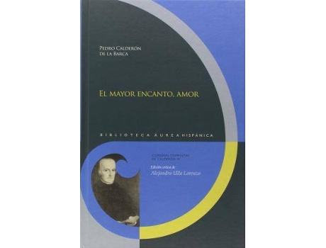 Livro El Mayor Encanto, Amor de Pedro Calderon De La Barca (Espanhol)