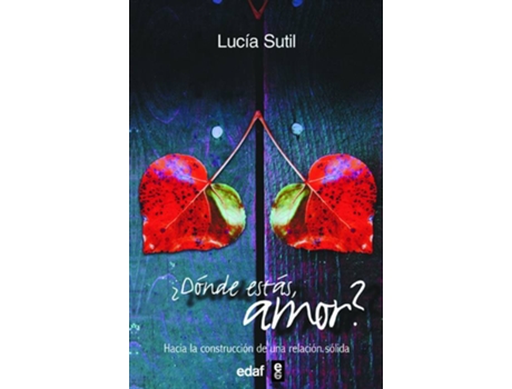 Livro ¿Dónde Estás Amor? de Lucía Sutil Martín (Espanhol)