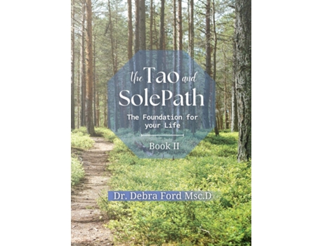 Livro The Tao and SolePath The Foundation for your Life de Debra Ford (Inglês)