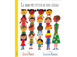 Livro La Nena Mès Petita De Tota LEscola de Roberts, Justin Robinson et al.