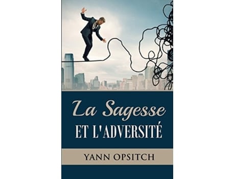 Livro La sagesse et l'adversite (French Edition) Yann Opsitch (Francês)