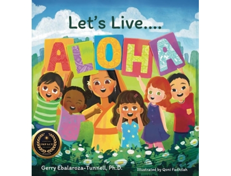 Livro Lets Live ALOHA de Dr Gerry Ebalaroza-Tunnell (Inglês - Capa Dura)