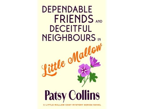 Livro Dependable Friends and Deceitful Neighbours in Little Mallow de Collins (Inglês)