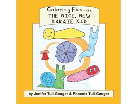 Livro Coloring Fun With The Nice, New Karate Kid De Jenifer Tull-gauger (inglês)