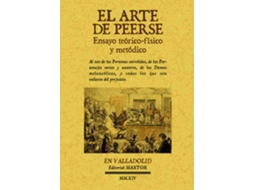 Livro El Arte De Peerse. Ensayo Teórico-Físico Y Metódico. de Hurtault (Francês)