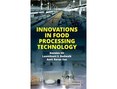 Livro Innovations in Food Processing Technology de Nandan Sit e S Laxmikant Badwaik (Inglês - Capa Dura)