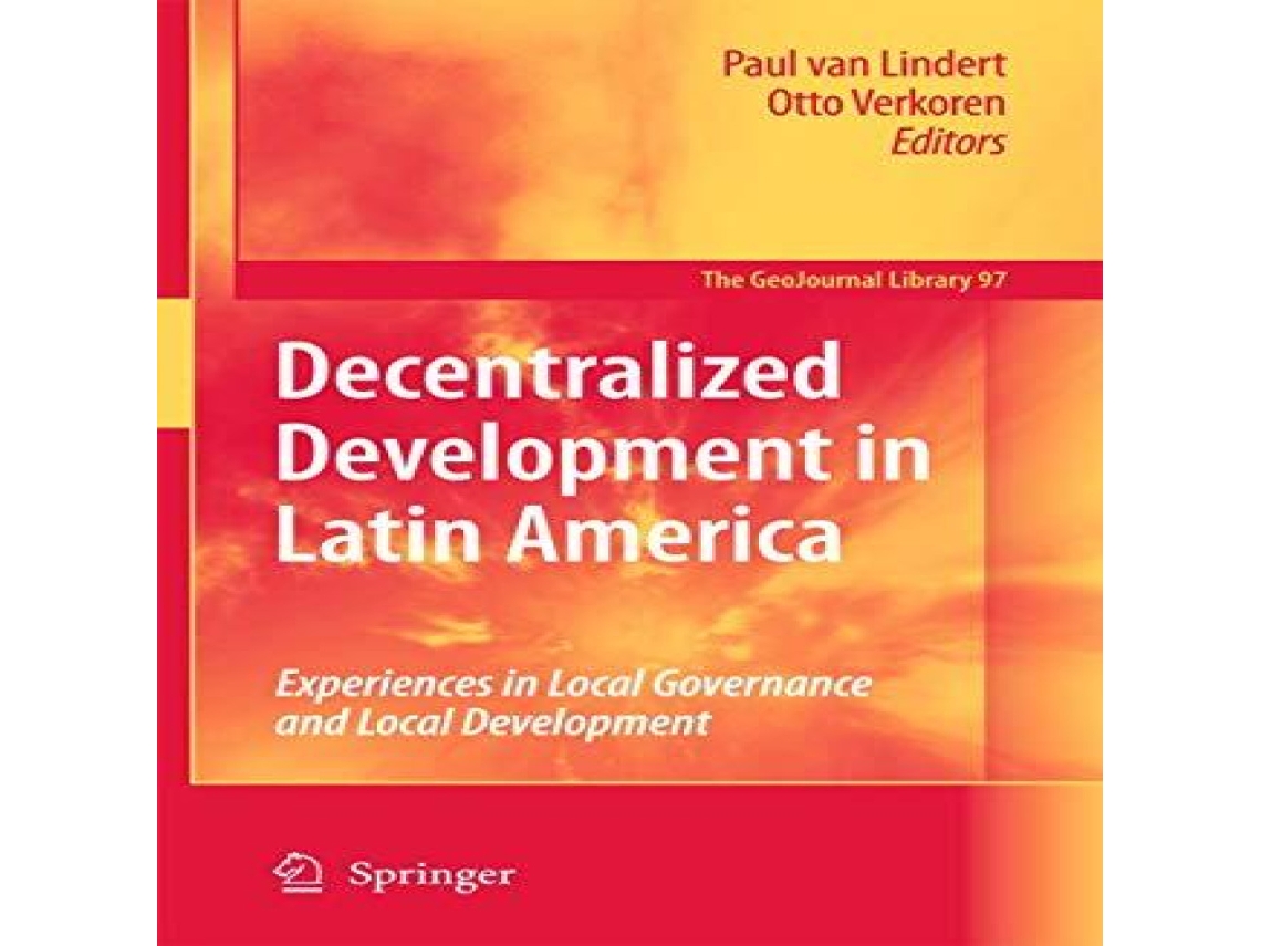 Livro Decentralized Development in Latin America Experiences in Local Governance and Local Development de Springer Nature BV (Inglês)