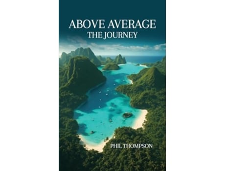 Livro Above Average The Journey de Phil Thompson (Inglês)