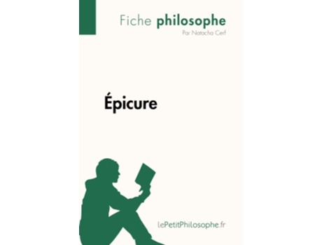 Livro Épicure Fiche philosophe Comprendre La Philosophie Avec LepetitphilosopheFr French Edition de Natacha Cerf (Francês)