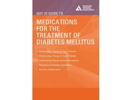 Livro the 2021-22 guide to medications for the treatment of diabetes mellitus de edited by john r white (inglês)