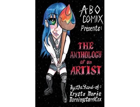 Livro The Anthology of an Artist de Krysta Marie Morningstarrcox (Inglês)