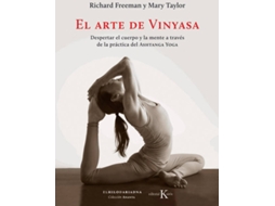 Livro El Arte De Vinyasa Despertar El Cuerpo Y La Mente de Mary Taylor e Richard Freeman (Espanhol)