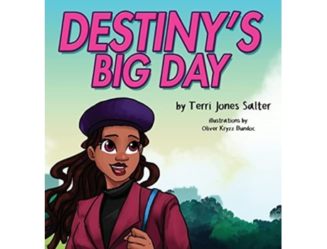 Livro Destinys Big Day De Terri Jones Salter (inglês - Capa Dura)
