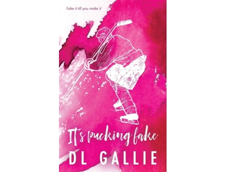 Livro Its Pucking Fake SE de DL Gallie (Inglês)