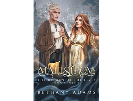 Livro Maelstrom The Return of the Elves de Bethany Adams (Inglês)