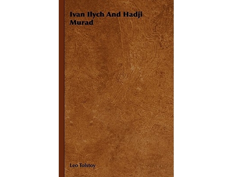 Livro Ivan Ilych And Hadji Murad de Leo Tolstoy (Inglês)