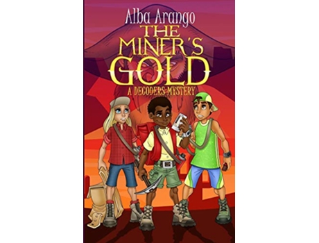 Livro The Miners Gold The Decoders de Alba Arango (Inglês)