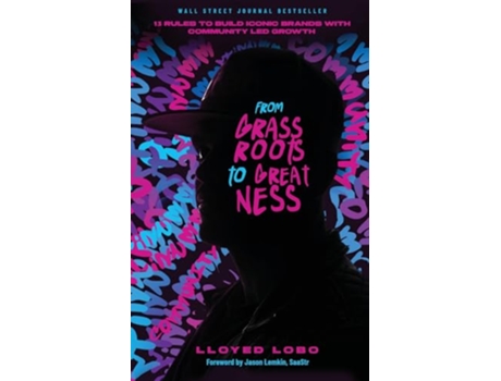 Livro From Grassroots to Greatness de Lloyed Lobo (Inglês)