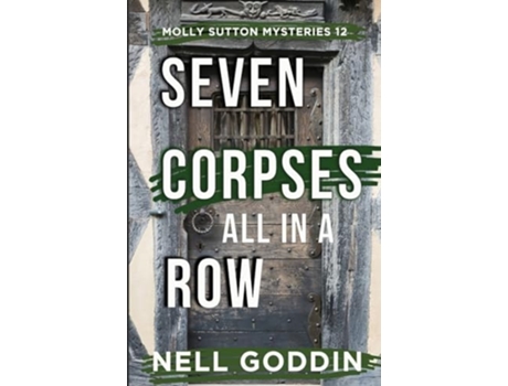 Livro Seven Corpses All in a Row de Nell Goddin (Inglês)