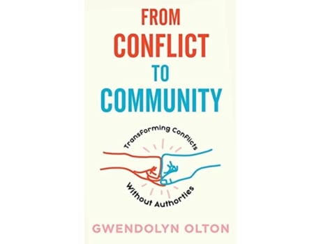 Livro From Conflict To Community de Gwendolyn Olton (Inglês)
