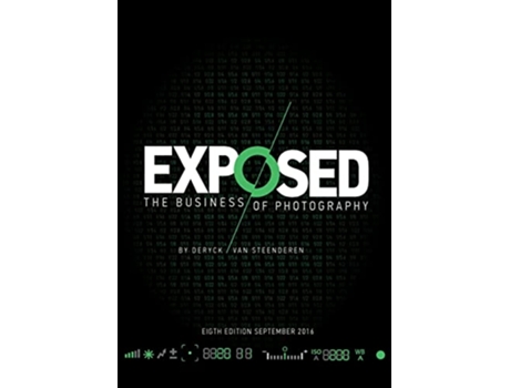 Livro EXPOSED The Business of Photography de Mr Deryck van Steenderen (Inglês)