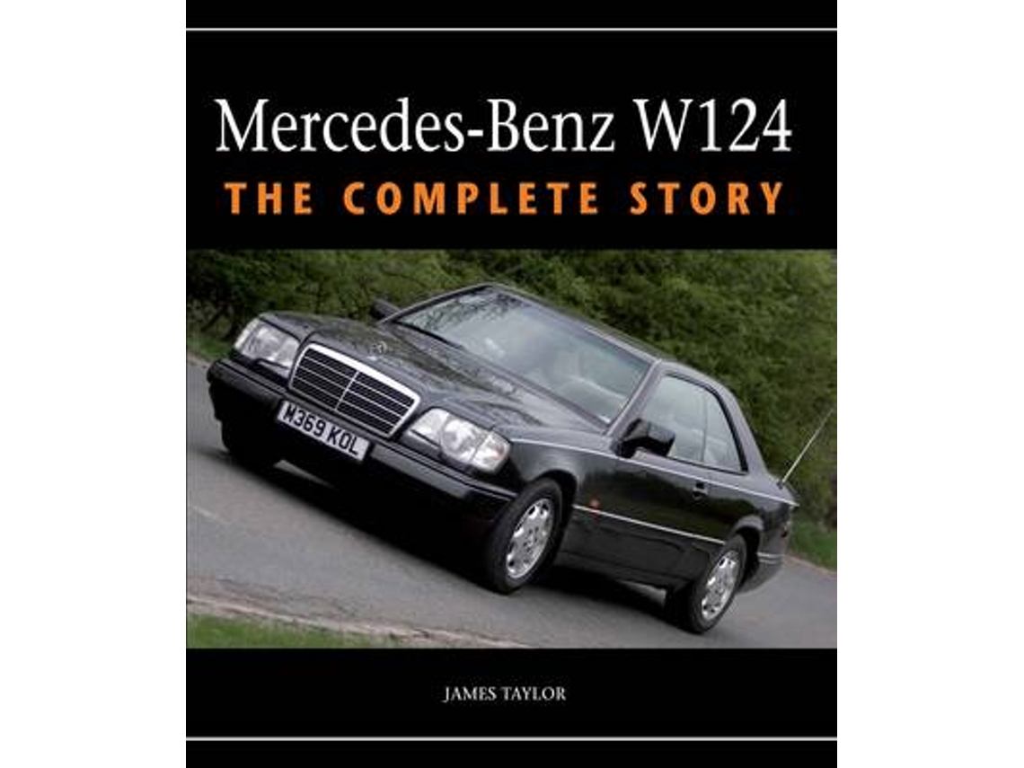 Livro Mercedes-Benz W124 de James Taylor (Inglês - Capa Dura)