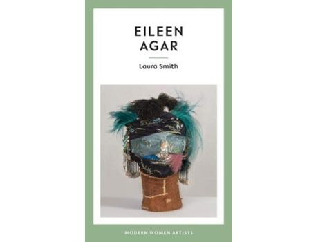 Livro Eileen Agar De Laura Smith (inglês - Capa Dura)
