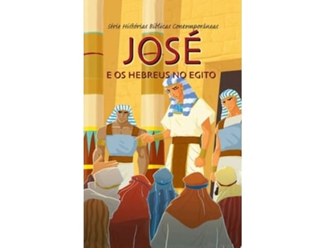 Livro Jose E Os Hebreus No Egito De Joy Melissa Jensen (português Do Brasil)