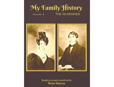 Livro My Family History Volume 2 The Mckennies De Brian Duncan (inglês)