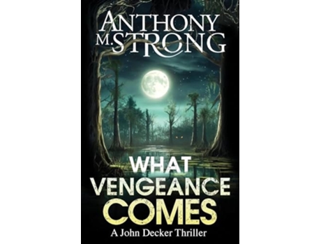 Livro What Vengeance Comes de Anthony M Strong (Inglês)