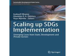 Livro Scaling up SDGs Implementation Emerging Cases from State Development and Private Sectors de Springer Nature BV (Inglês)
