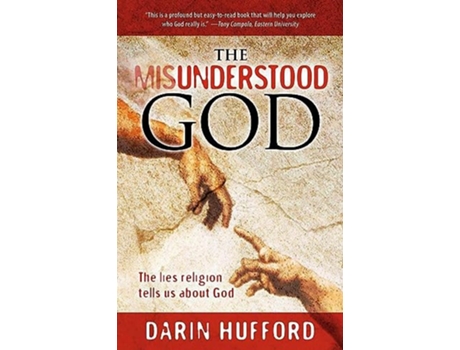 Livro The Misunderstood God The Lies Religion Tells About God de Darin Hufford (Inglês)