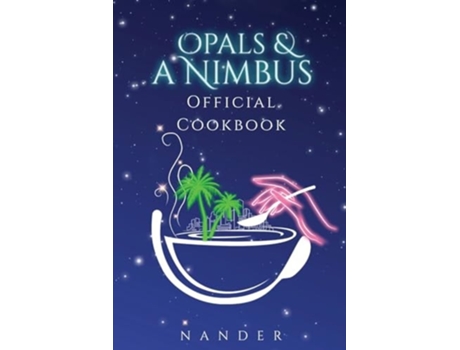 Livro Opals amp a Nimbus Official Cookbook de Nander (Inglês)