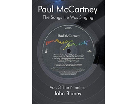 Livro Paul McCartney The Songs He Was Singing V The Nineties de John Blaney (Inglês)