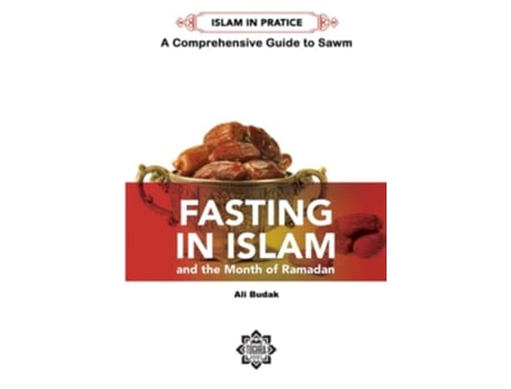 Livro Fasting in Islam and the Month of Ramadan de Ali Budak (Inglês)