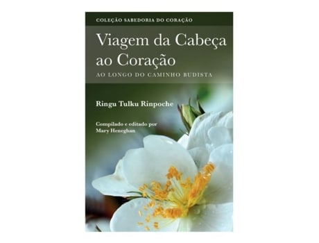 Livro Viagem da Cabeç ao Coração Ao longo do caminho Budista de Ringu Tulku (Inglês)