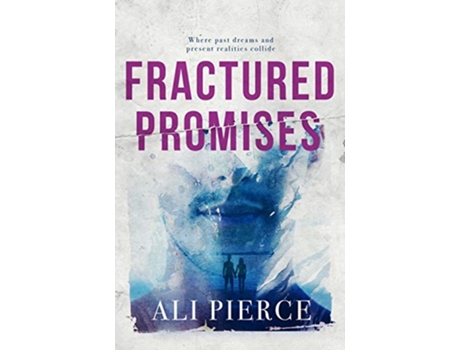 Livro Fractured Promises de Ali Pierce (Inglês)