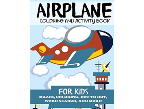 Livro Airplane Coloring and Activity Book for Kids de Blue Wave Press (Inglês)