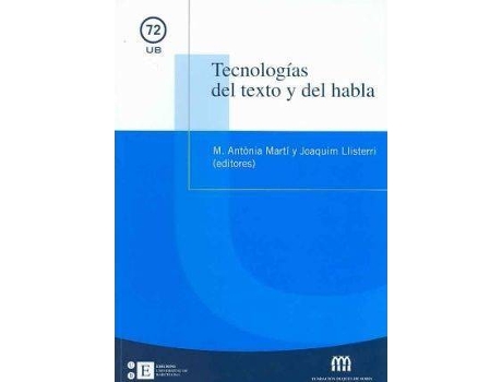 Livro Tecnologias Del Texto Y Del Habla / Technologies of Text And Speech de Editado por Maria A. Marti Antonin, Editado por G. Vazquez Garcia, Editado por Montraveta A. Fernandez (Espanhol)