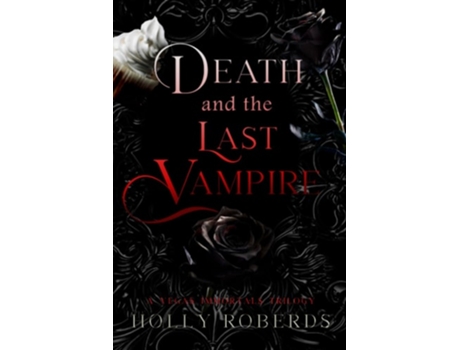 Livro Death and the Last Vampire de Holly Roberds (Inglês)