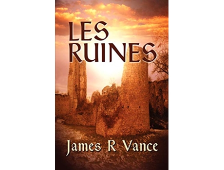 Livro Les Ruines de James R Vance (Inglês)