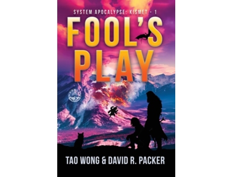 Livro Fools Play A Post-Apocalyptic LitRPG de Tao Wong e David R Packer (Inglês)