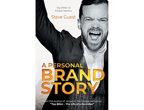Livro A Personal Brand Story Top Biller to Global Mentor de Steve Guest (Inglês)