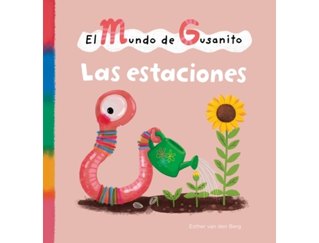 Livro mundo de Gusanito. Las estaciones de Esther Van Den Berg (Espanhol - Capa Dura)